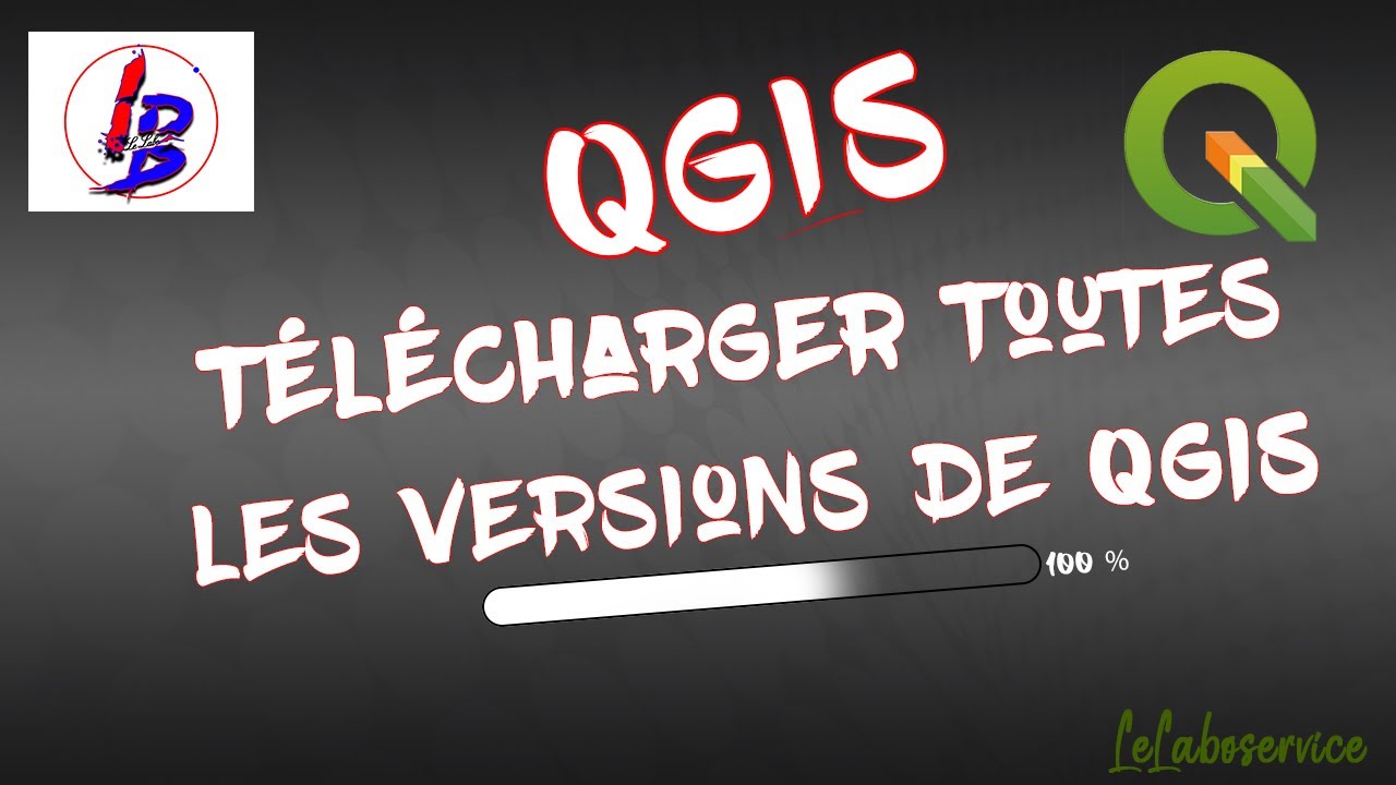 Qgis : Télécharger toutes les versions et pour tous les systèmes d'exploitation