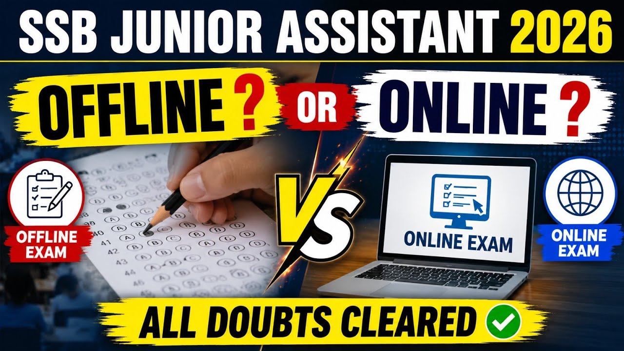 SSB Junior Assistant 2026 | Exam Date + Offline or Online? 🤔 | All Doubts Cleared