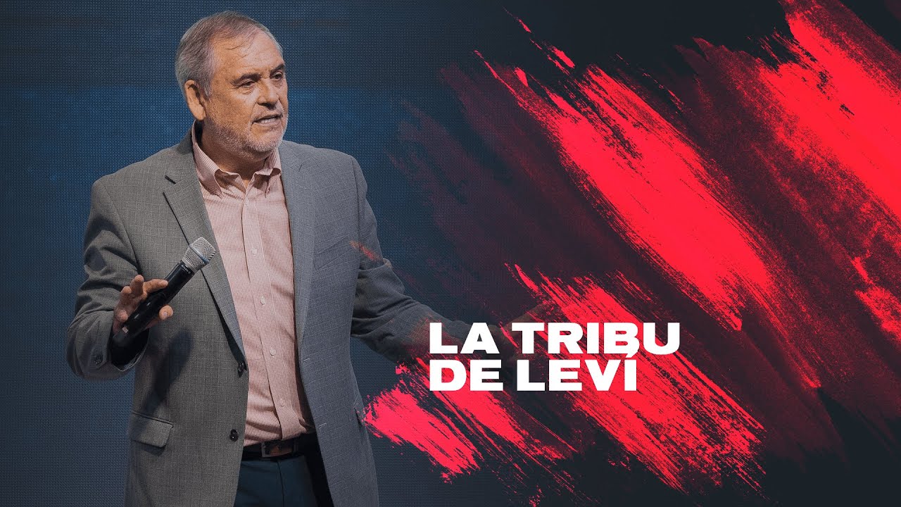 La tribu de Leví | Pastor Fernando Chaparro