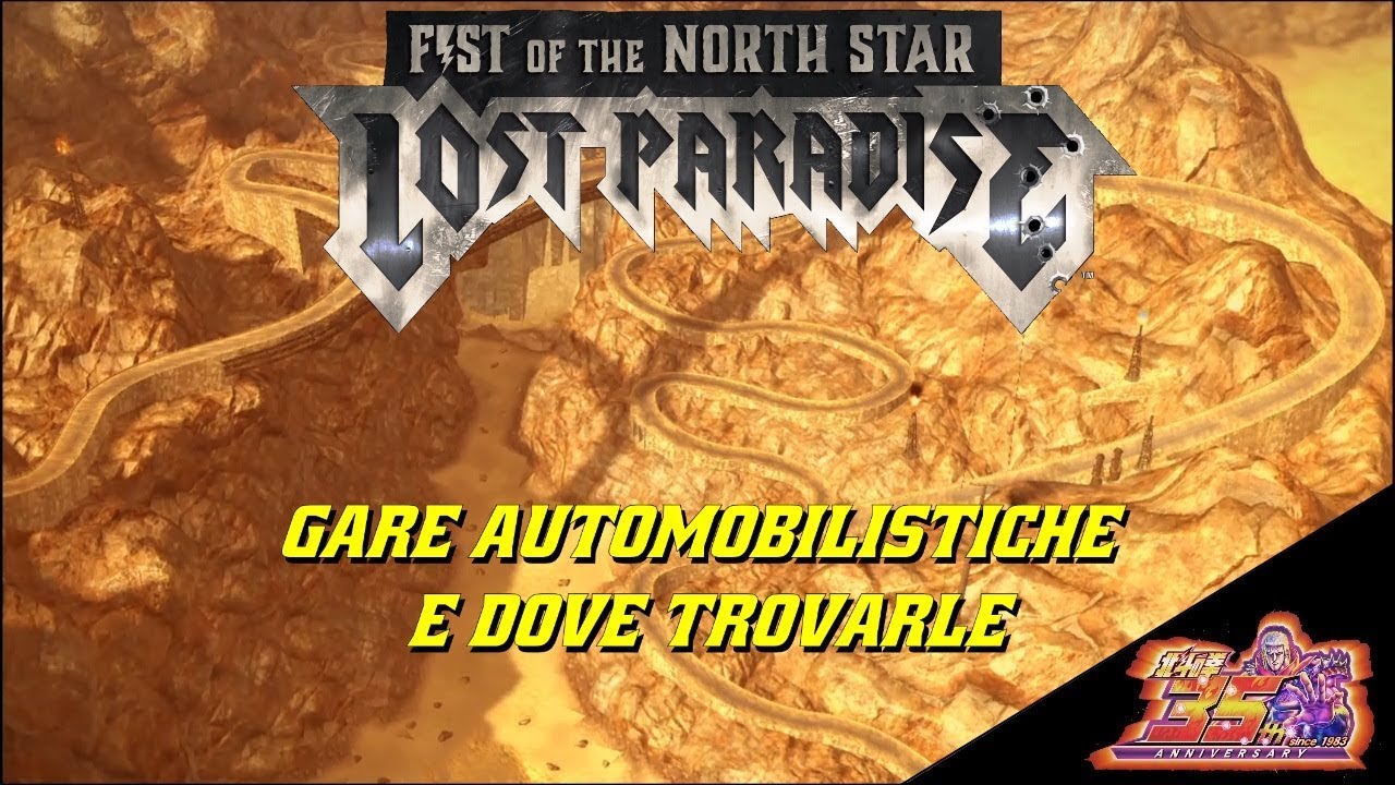 Fist Of The North Star: Lost Paradise - Gare automobilistiche e dove trovarle - Tracks locations
