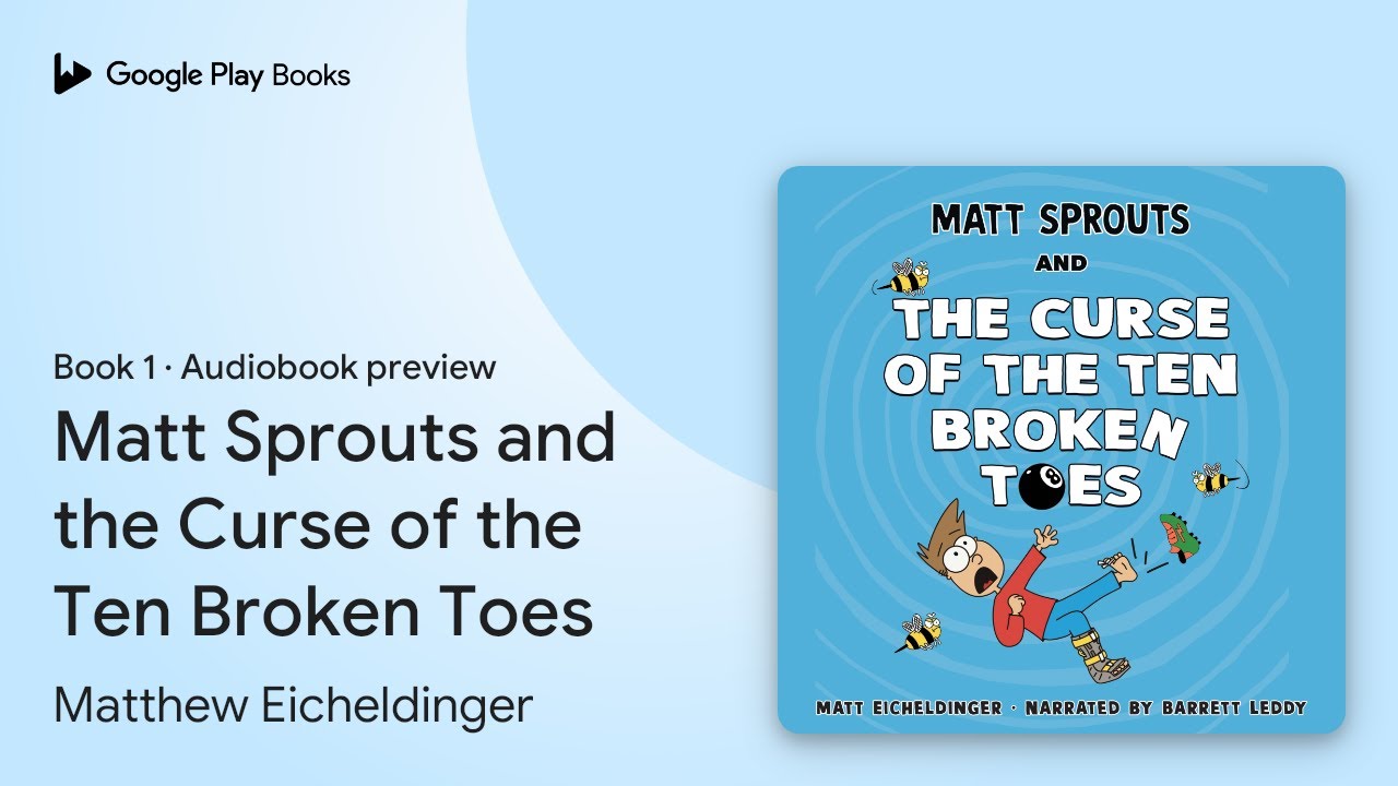 Matt Sprouts and the Curse of the Ten Broken&hellip; by Matthew Eicheldinger &middot; Audiobook preview