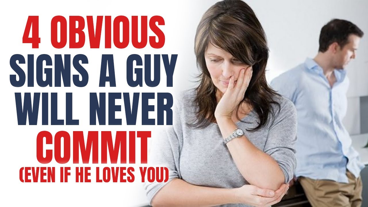 4 Obvious Signs A Guy Will Never Commit (Even If He Loves You)