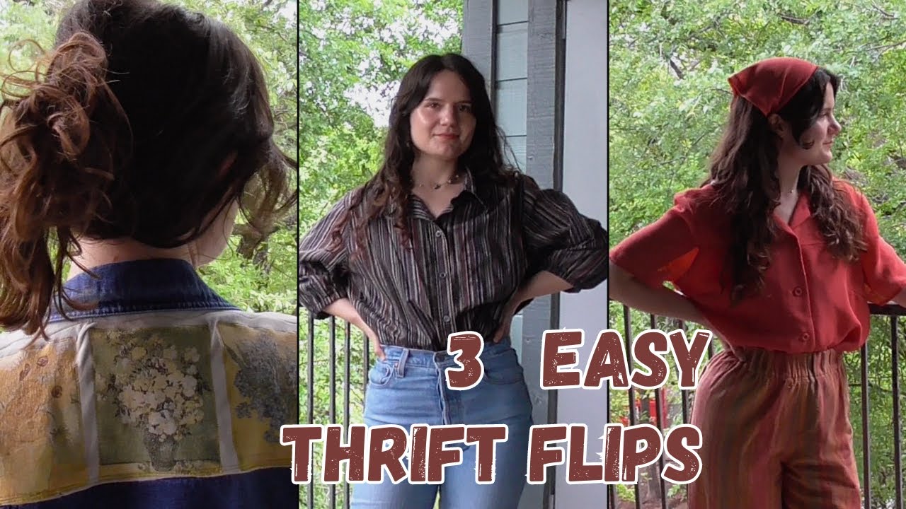 THRIFT FLIP | 3 Simple Clothing Transformations