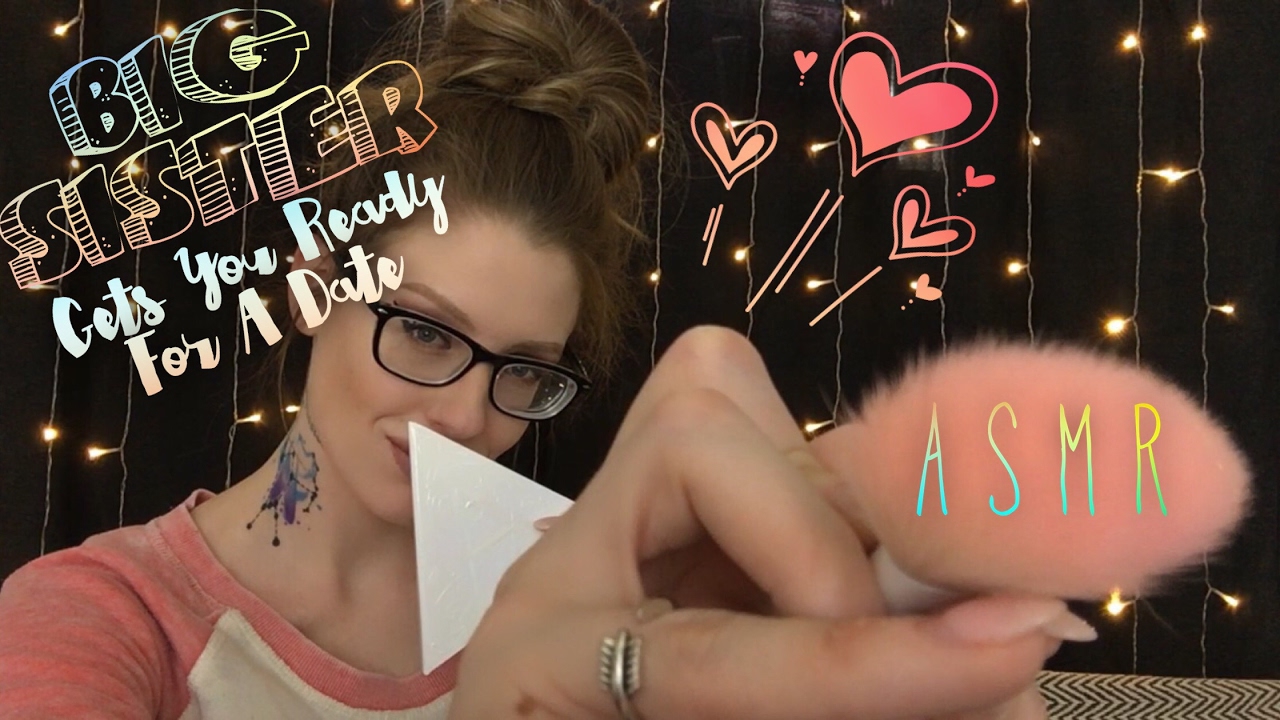 ASMR BIG SISTER WITH AN ATTITUDE GETS YOU READY FOR A DATE (Makeup, Clothes, Hair)