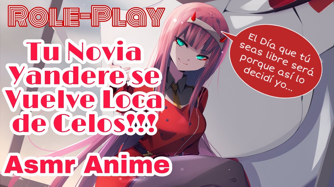 Asmr Tu Novia Yandere se Vuelve Loca de Celos/Role-Play/Anime.