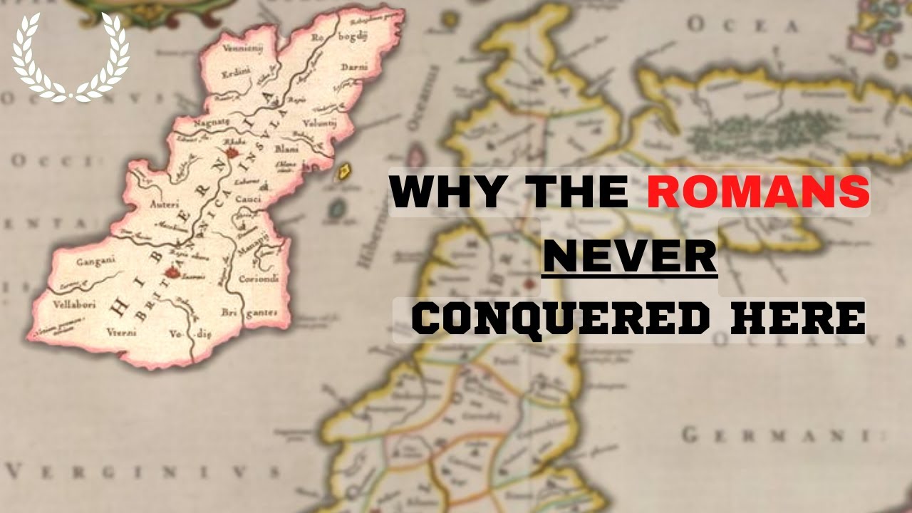 Why the Romans NEVER Conquered Hibernia