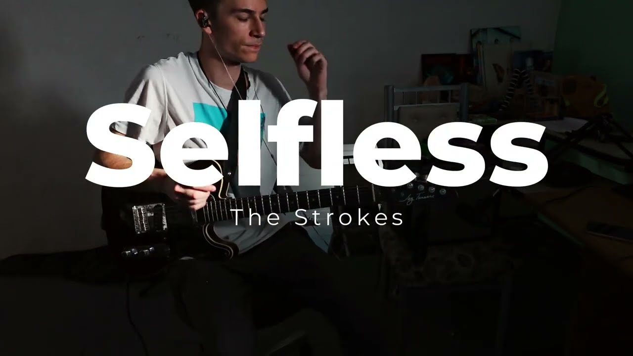The Strokes - Selfless cover