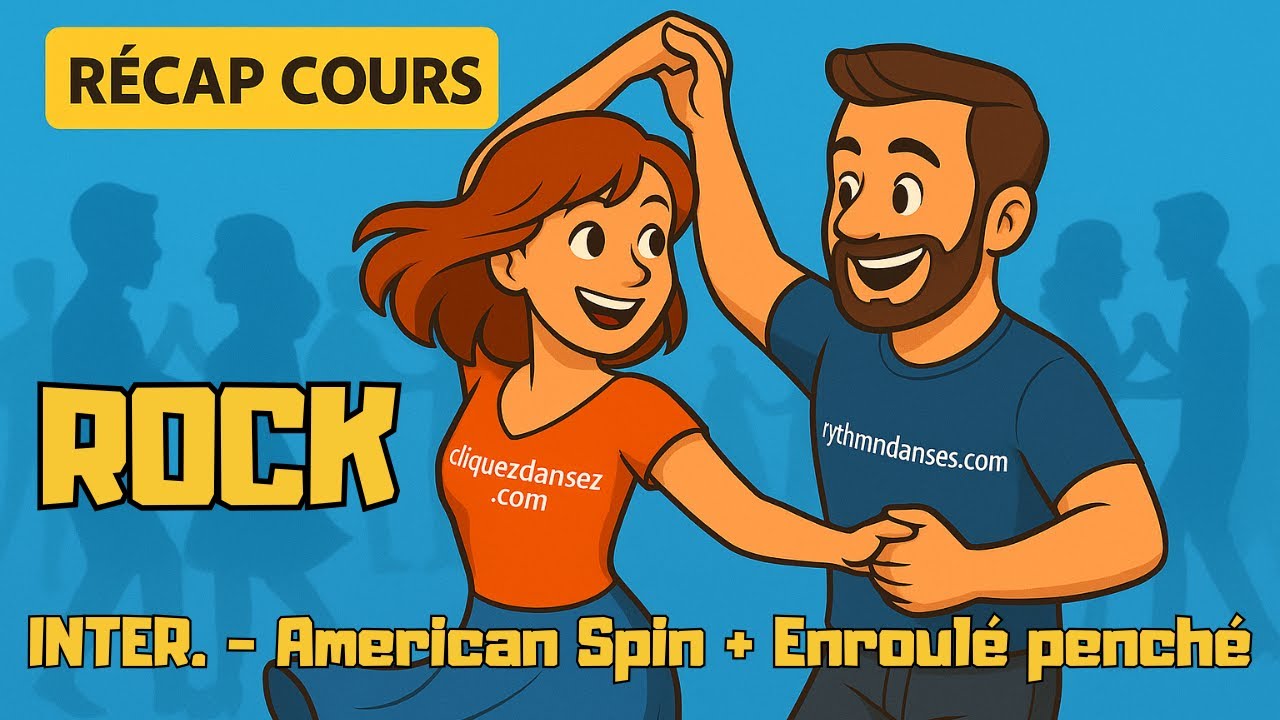 Rock Inter.  🗓 Cours du : 6/10/2025 — Thème : Rock marché - American spin + enroulé penché
