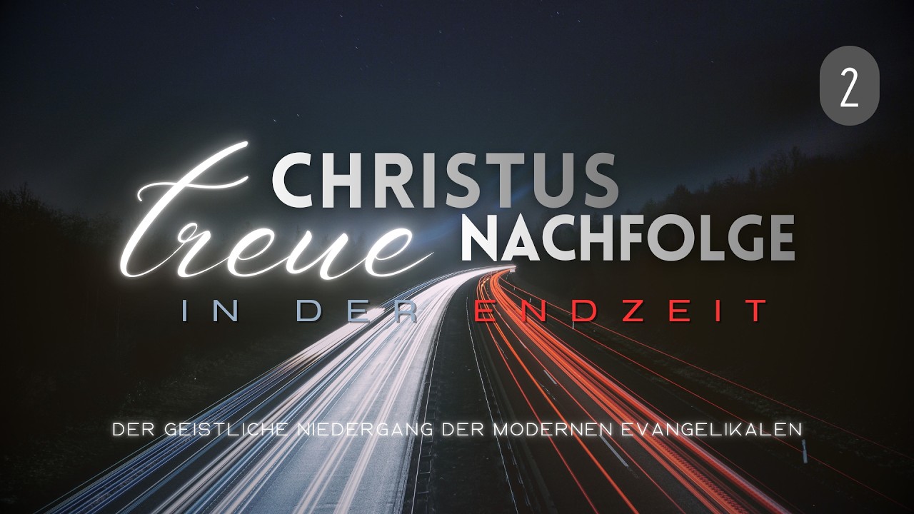 Der geistliche Niedergang der modernen Evangelikalen – Rudolf Ebertshäuser | Endzeit-BT