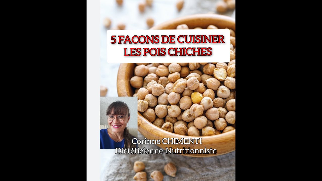 5 FACONS DE CUISINER LES POIS CHICHES