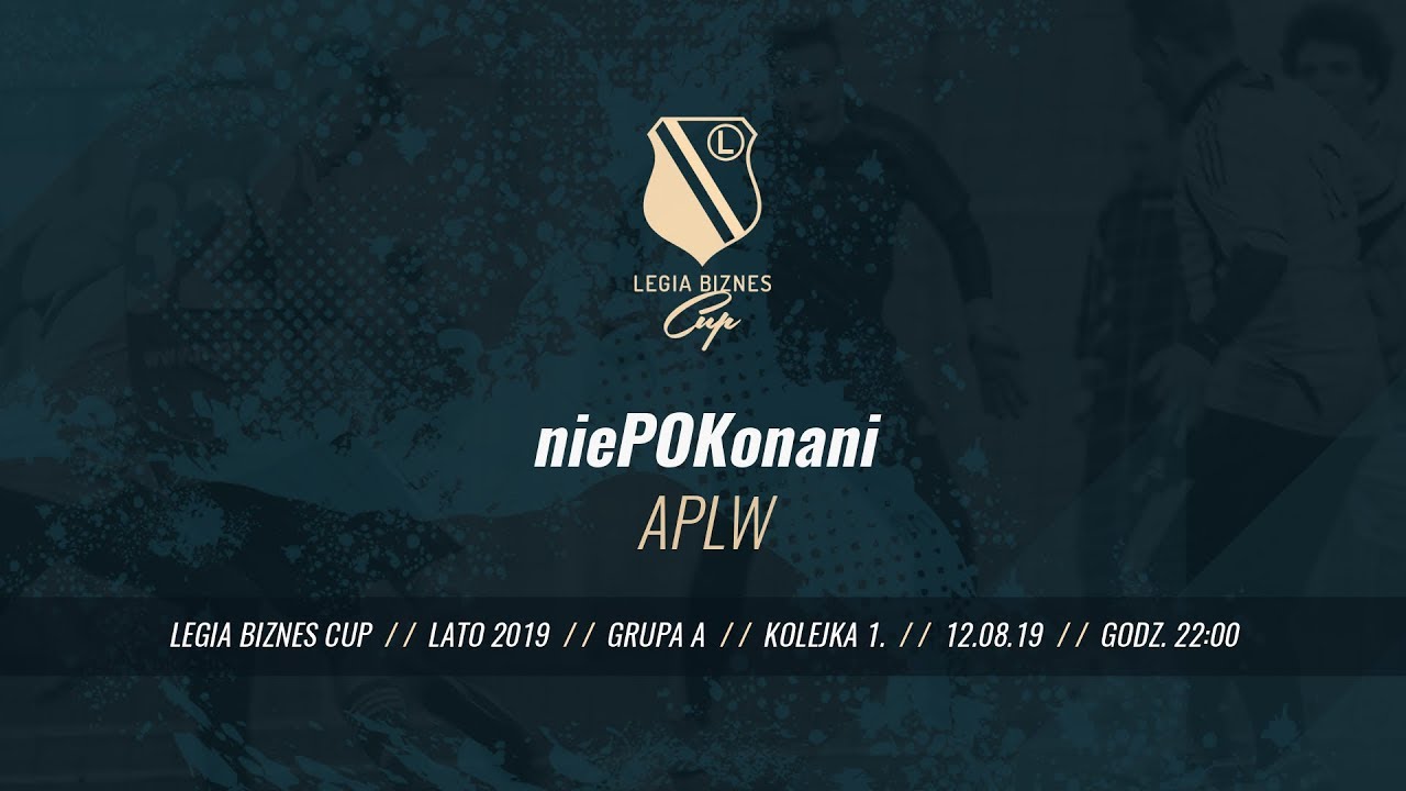Skr&oacute;t spotkania niePOKonani - APLW ( Legia Biznes Cup Lato 2019 )