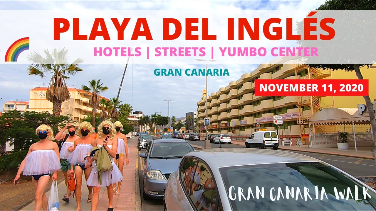 Gran Canaria Playa del Ingles Hotels, Streets & Yumbo Center 🍒  November 11, 2020 Maspalomas ❗️❗️❗️
