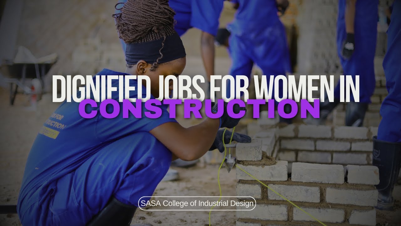 Dignified Jobs For Women In Construction - SASA College of Industrial