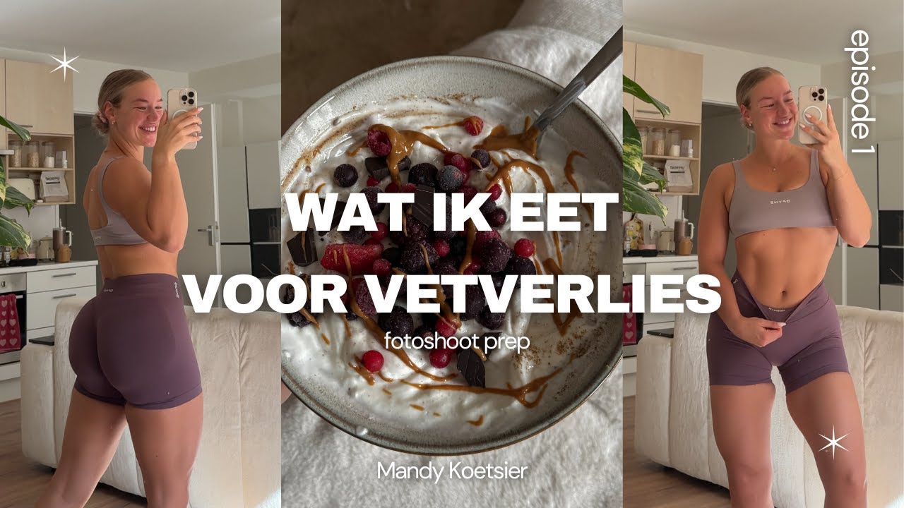 WAT IK EET OP EEN DAG VOOR VETVERLIES / Vetverliesfase naar mijn Fotoshoot Aflevering #1