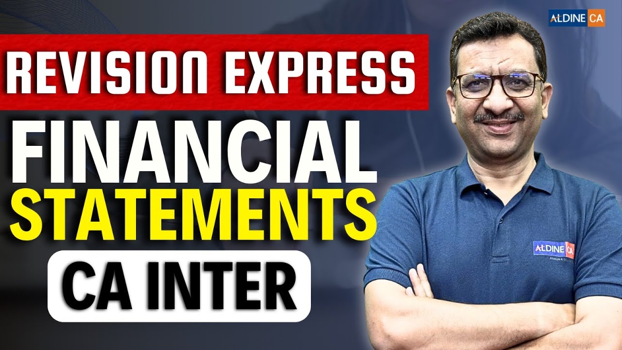 FINANCIAL STATEMENTS REVISION | CA INTER ADVANCED ACCOUNTING | PRAVEEN SHARMA SIR  @AldineHO