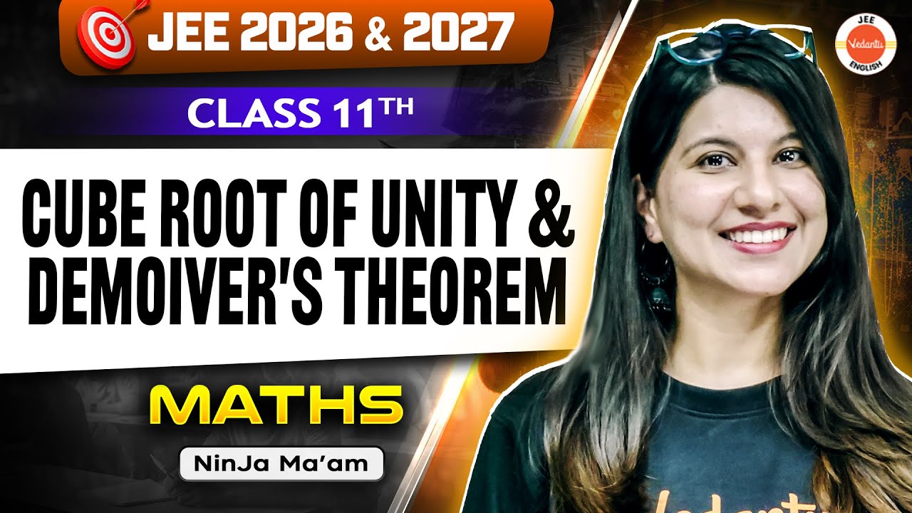 Cube Root of Unity & De Moivre's Theorem | Class 11 | Maths | JEE 2026 & 2027 | Namrata Ma’am