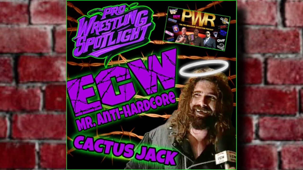 PWR Spotlight: Mr. Anti-Hardcore of ECW - Cactus Jack (1995)