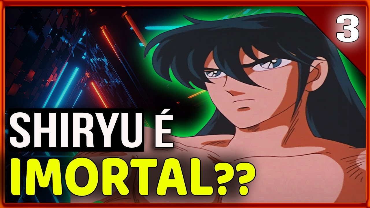 Shiryu é imortal? - RESPONDENDO COMENTÁRIOS #3