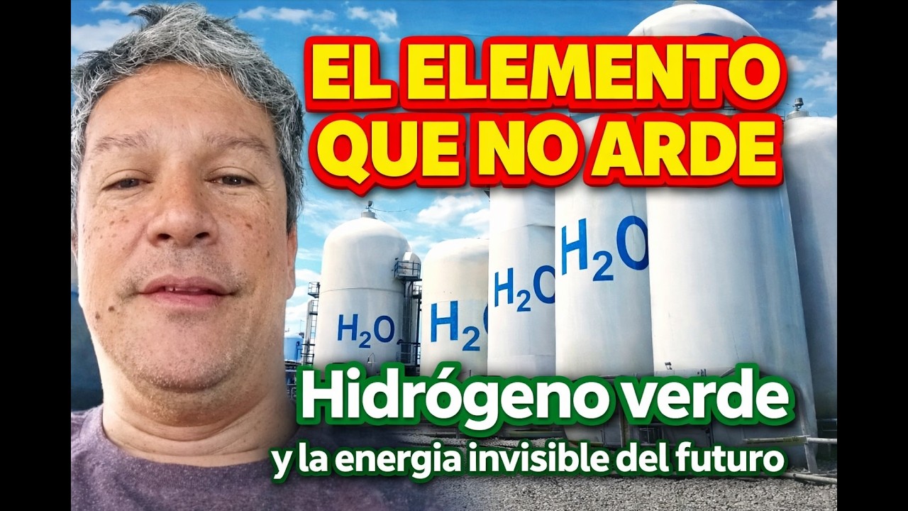 Hidrógeno verde y la energía invisible