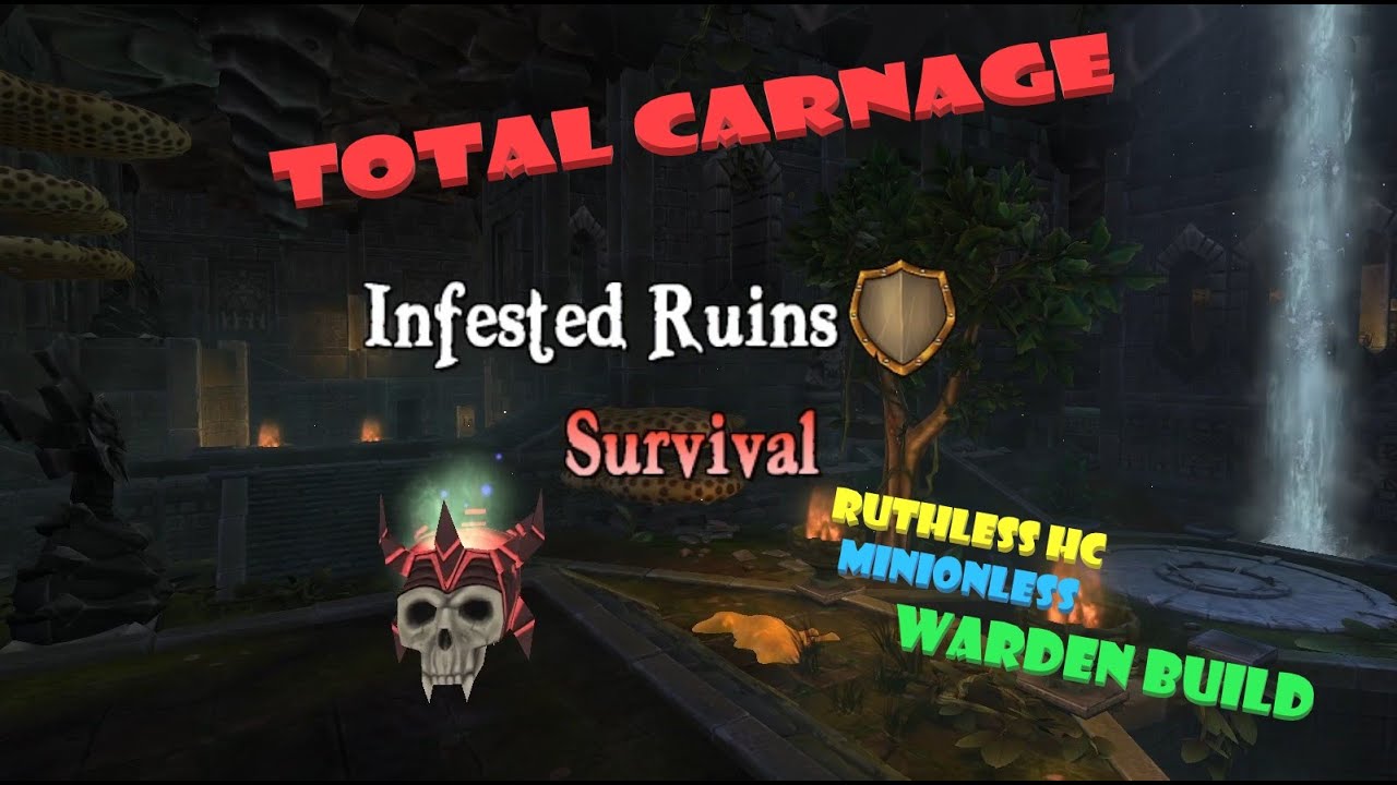 INFESTED RUINS - MINIONLESS RUTHLESS HC SURVIVAL  - WARDEN BUILD