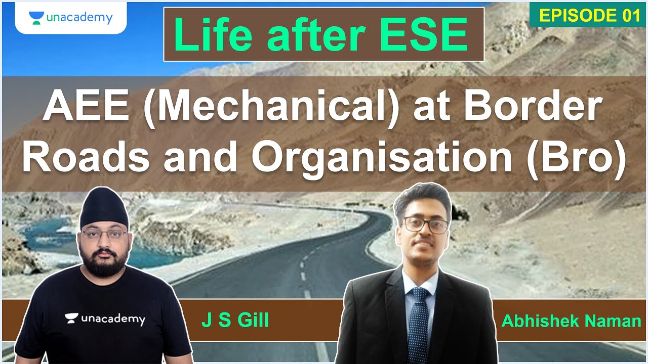 Life After ESE | AEE(Mechanical) at Border Roads Organisation (BRO) | Abhishek Naman | J S Gill
