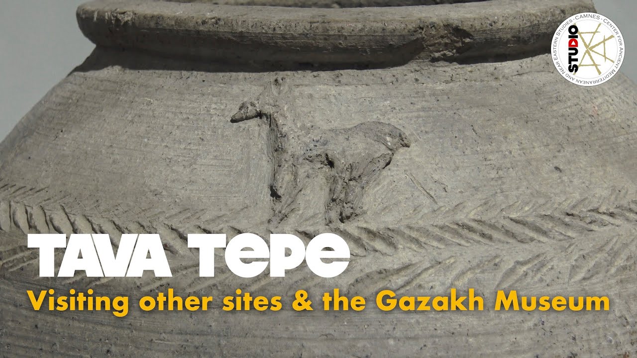 Tava Tepe: Visiting other sites & the Gazakh Museum