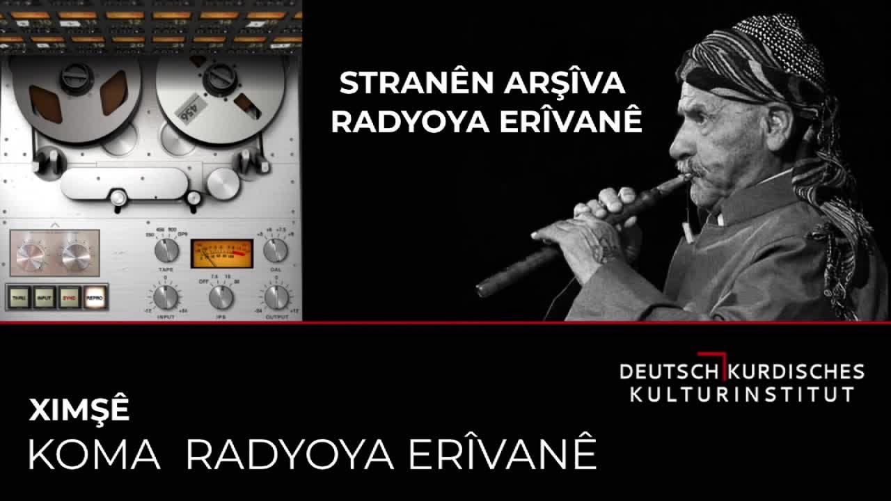 KOMA RADYOYA ERÎVANÊ - XIMŞÊ