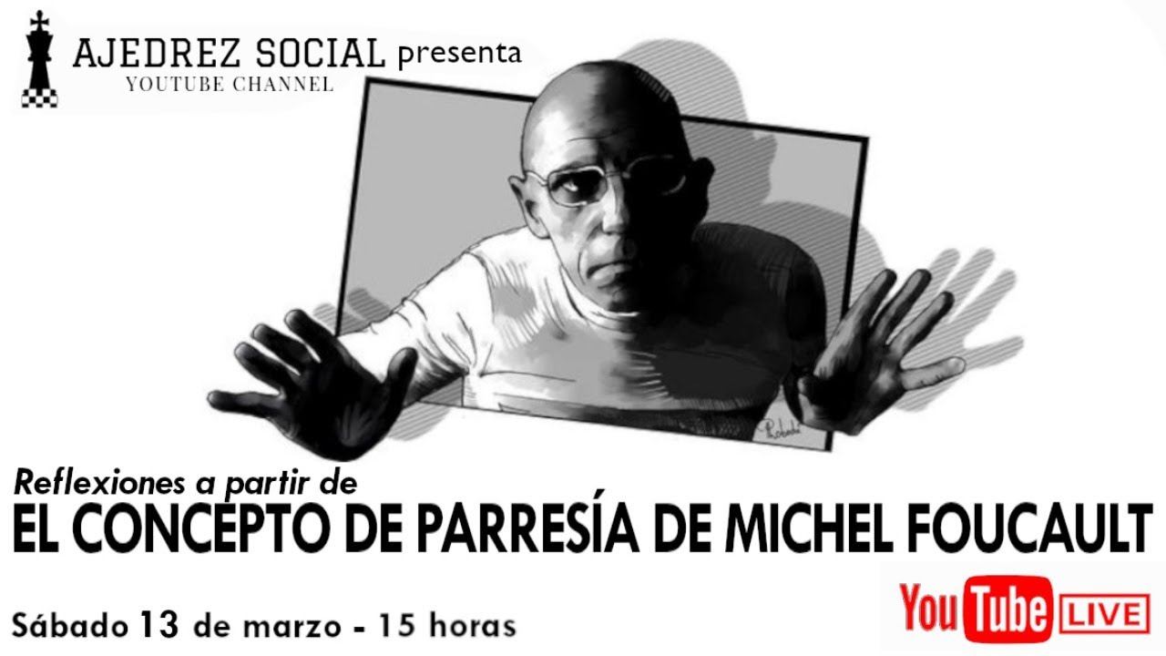El concepto de parres&iacute;a de Michel Foucault