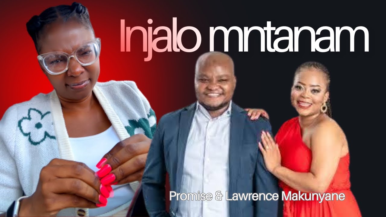 Promise Makunyane & Husband’s divorce matter; Injalo mntanam 