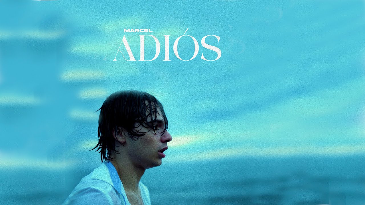 Marcel - ADIÓS