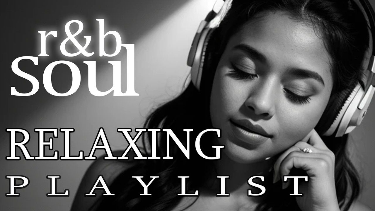 【R&B Soul】Relaxing Romantic Playlist - Smooth Vocals & Chill Groove Study • Focus • Relax