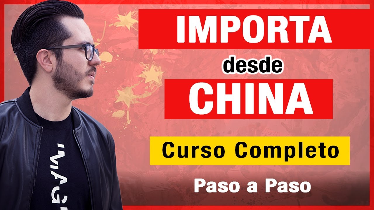 Curso GRATIS Cómo IMPORTAR desde CHINA 2026