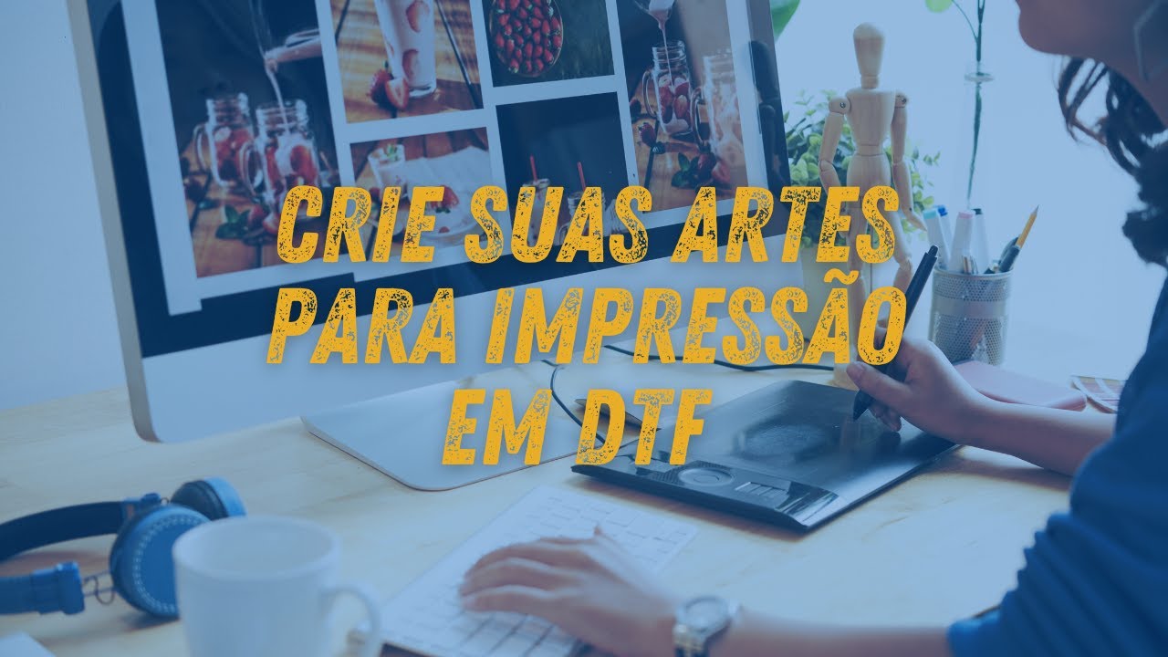 🎨 Como Criar seu Arquivo para Impressão em DTF Têxtil ou DTF UV