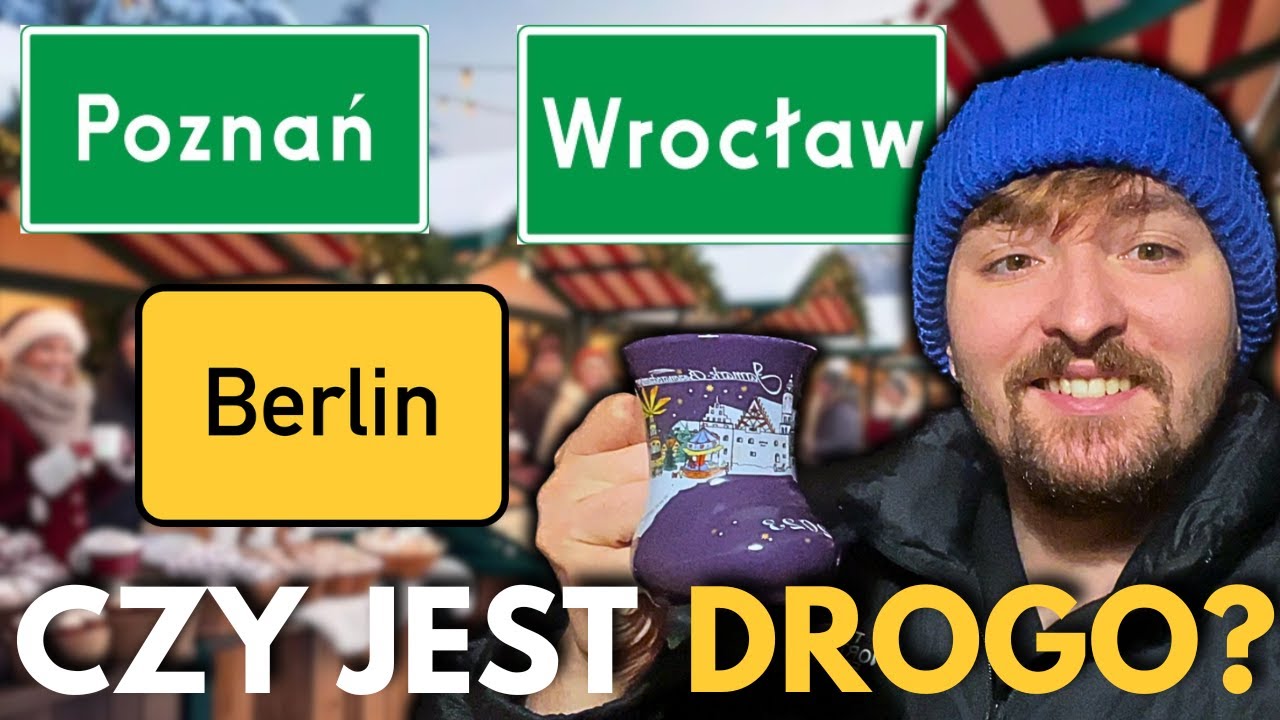 Poznań vs Wrocław vs Berlin - TEST JARMARKÓW ŚWIĄTECZNYCH