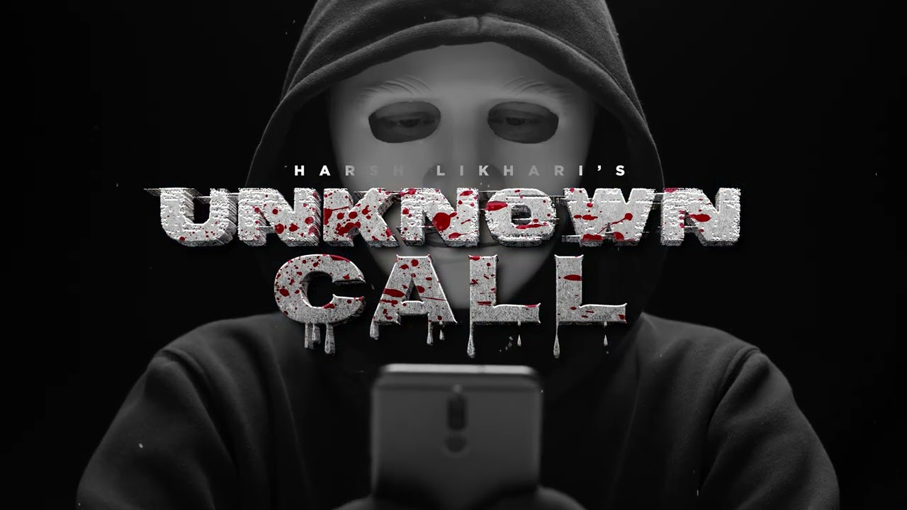 UNKNOWN CALL( FULL SONG ) HARSH LIKHARI | LATEST PUNJABI SONGS 2025 | NEW PUNJABI SONGS 2025