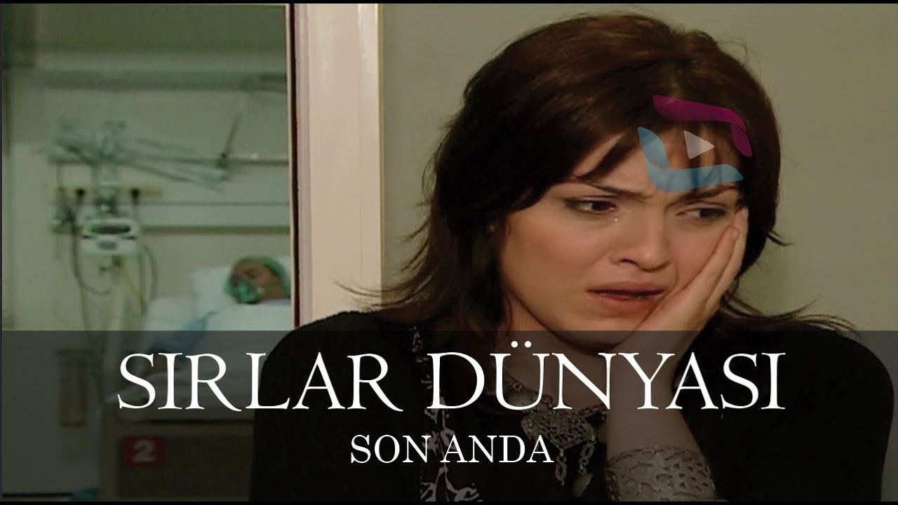 Sırlar Dünyası - SON ANDA