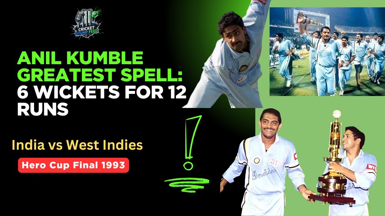 Anil Kumble 6/12 vs West Indies 1993 Hero Cup Final | Anil Kumble Best Bowling Figures in ODI