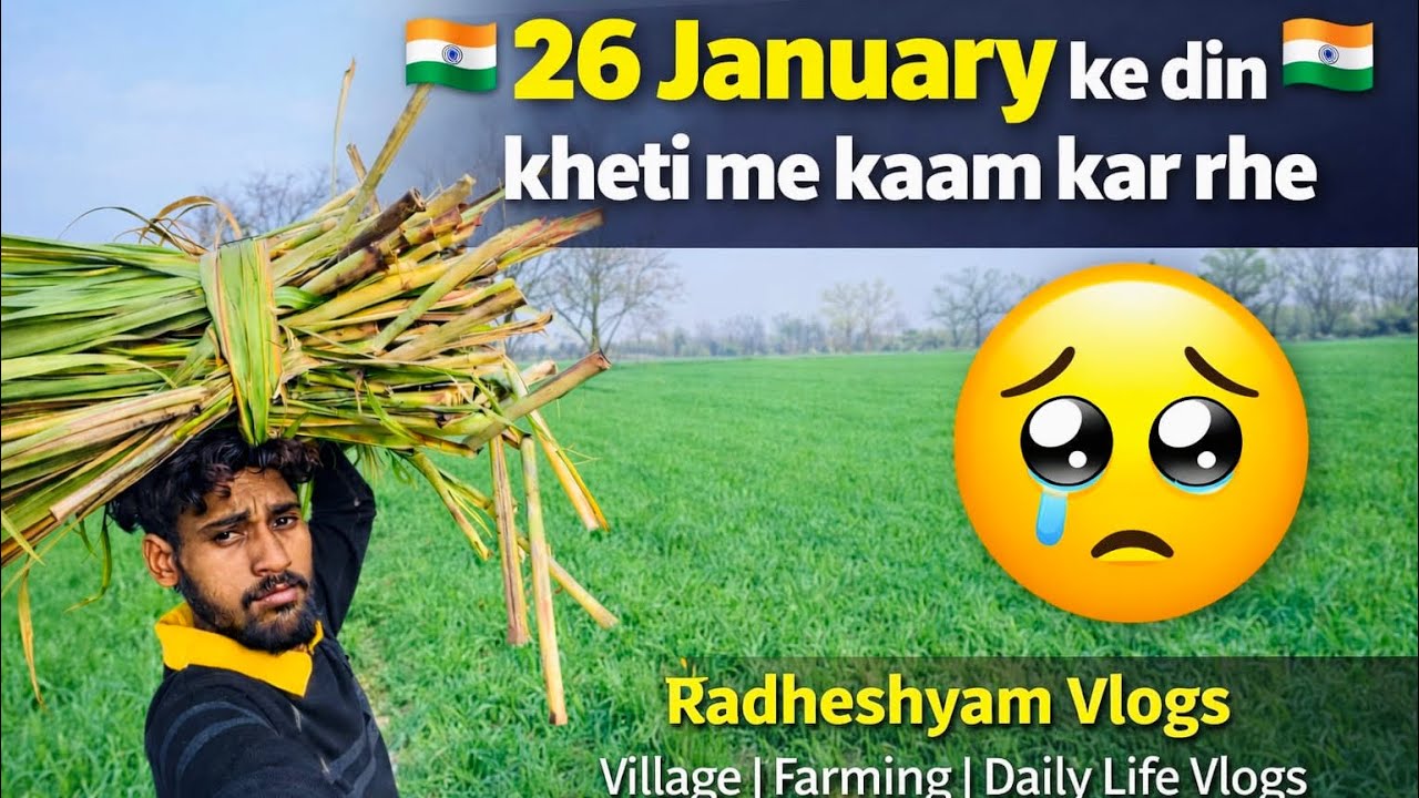 26 January Farmer Life | Still Working in Fields | Emotional Village Vlog. 
