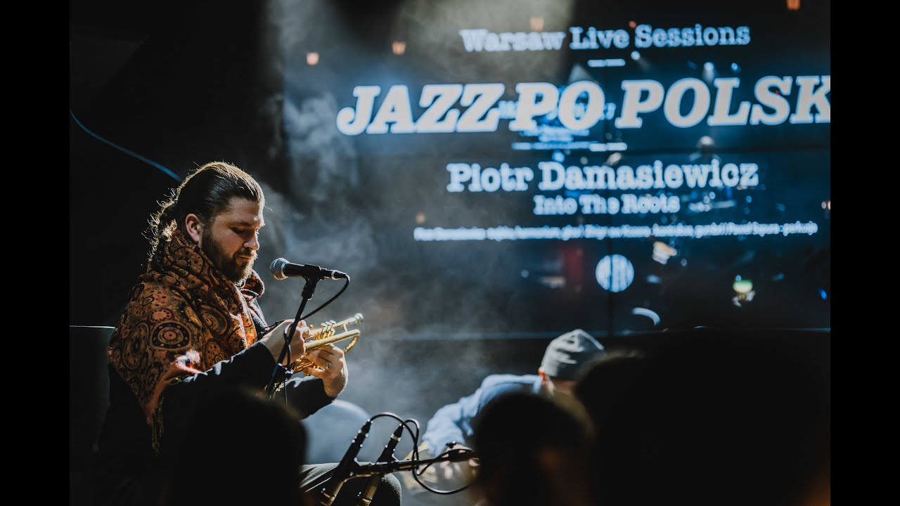 PIOTR DAMASIEWICZ INTO THE ROOTS Warsaw’s story | JAZZ PO POLSKU Warsaw Live Sessions 2023