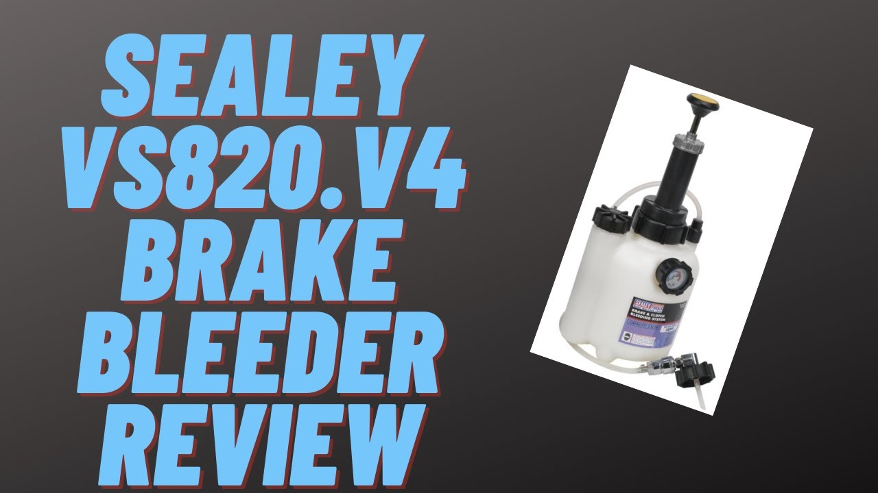 Sealey VS820.v4 brake bleeder review the best one man brake bleeder