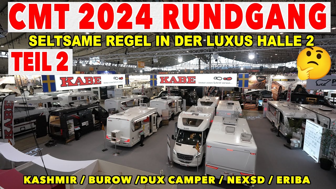 CMT 2024 Rundgang 2 | NEUHEIT Burow BIG5 | Kashmir Truck | NEXSD Kiwi & Alpine | Tourne | Eriba, Dux