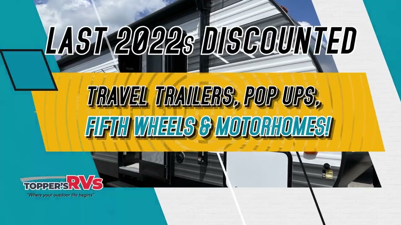 Shop the 2022 RV Liquidation Sale at Topper's RVs!