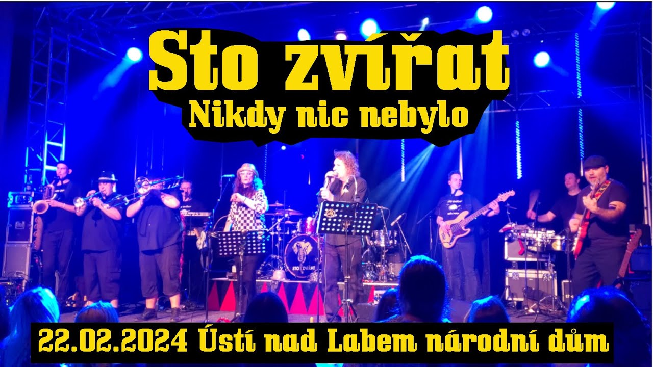 Sto zvířat - Nikdy nic nebylo (22.02.2024 Ústí nad Labem národní dům)