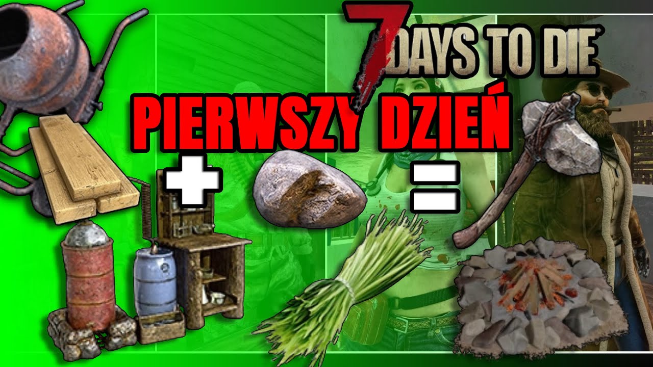 JAK PRZETRWAĆ PIERWSZY DZIEŃ W 7 DAYS TO DIE - PORADNIK #01 #7daystodie #Alpha22 #7dtd1.0