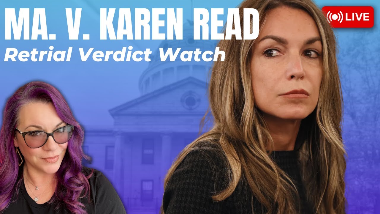 MA v. Karen Read Retrial - Jury Questions - Day 35 Verdict Watch