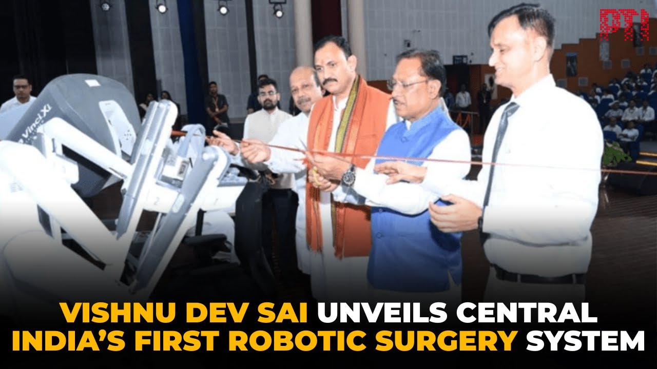 Chhattisgarh CM Vishnu Dev Sai launches surgical robotic system &lsquo;Dev Hasta&rsquo; at AIIMS Raipur