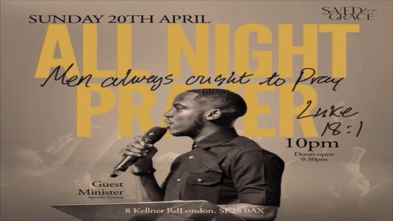 ALL NIGHT PRAYER || SAVED BY GRACE || 20TH APRIL 2025