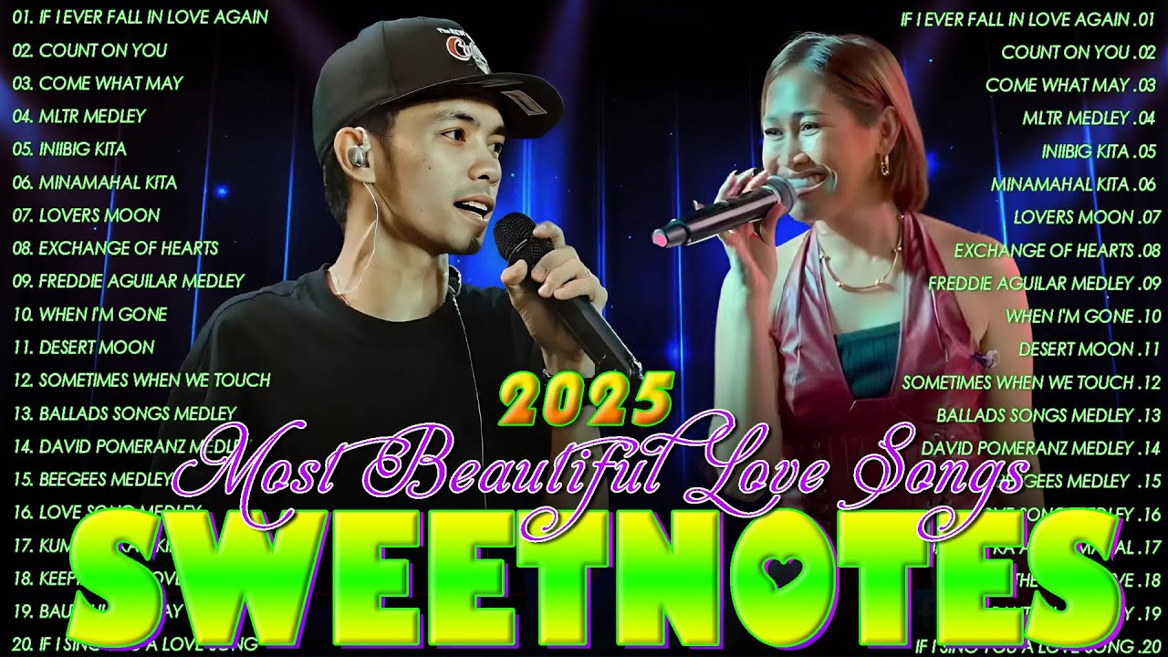 SWEETNOTES Nonstop Playlist 2025💞Romantic OPM Top Hits 2025 With Lyrics💞Hits OPM Love Songs 2025