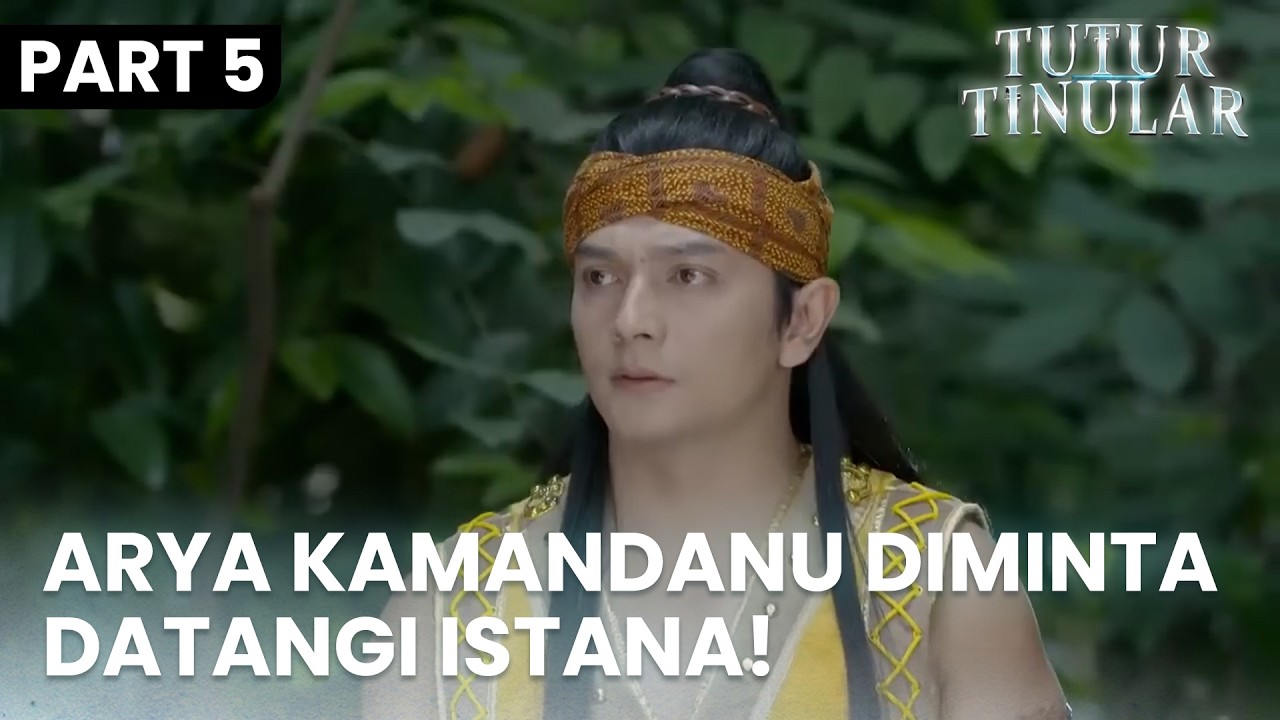 Raden Wijaya Meminta Arya Kamandanu Ikut ke Kerajaan| TUTUR TINULAR | EPS. 9 | PART 5/5