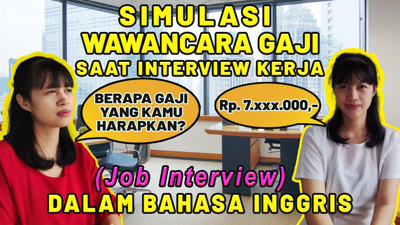 Wawancara Gaji Saat Job Interview ⁉️ Pertanyaan Wawancara Kerja / Job Interview Dalam Bahasa Inggris